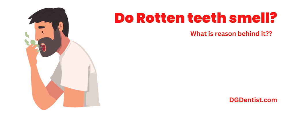 do-rotten-teeth-smell-why-your-teeth-smells-like-poop